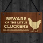 Beware Of The Little Cluckers Funny Chicken Sign Coop Hen House 