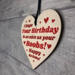 Funny Birthday Gift For Girlfriend Wife Wood Heart Rude Birthday