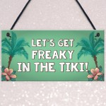 Freaky In The Tiki Novelty Hanging Tiki Bar Decor Signs For Home