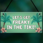 Freaky In The Tiki Novelty Hanging Tiki Bar Decor Signs For Home
