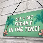 Freaky In The Tiki Novelty Hanging Tiki Bar Decor Signs For Home