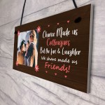 Chance Made Us Colleagues Hanging Plaque Personalised Friendship