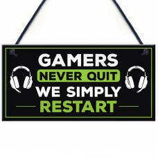 Gamers Never Quite Novelty Gaming Decor Sign For Games Room