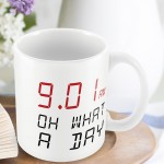 OH WHAT A DAY Funny Office Mug Gift For Him Her Novelty Birthday