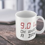 OH WHAT A DAY Funny Office Mug Gift For Him Her Novelty Birthday