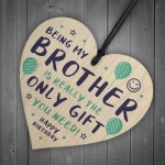 Funny Brother Birthday Gifts From Sister Novelty Wooden Heart
