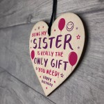 Funny Sister Birthday Gifts From Brother Novelty Wooden Heart