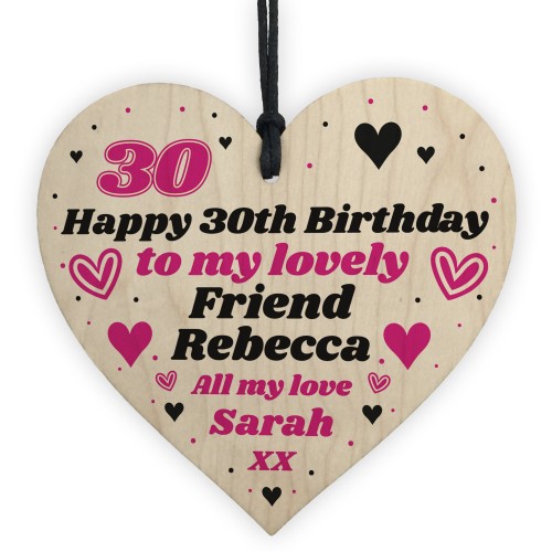 30th Birthday Gift For Lovely Friend Personalised Heart