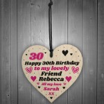 30th Birthday Gift For Lovely Friend Personalised Heart