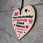 30th Birthday Gift For Lovely Friend Personalised Heart