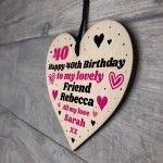 40th Birthday Gift For Lovely Friend Personalised Heart
