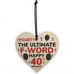 40th Birthday Funny Wood Heart Gift For Friend 40th Birthday