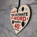 40th Birthday Funny Wood Heart Gift For Friend 40th Birthday