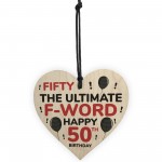 50th Birthday Funny Wood Heart Gift For Friend Novelty Birthday