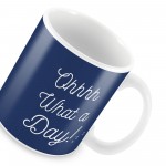 Oh What A Day Novelty Funny Mug Christmas Gift For Friend