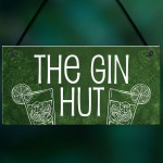 The Gin Hut Funny Home Bar Hanging Sign Garden Man Cave Gifts