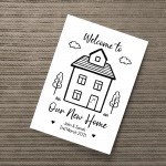 Welcome To Our New Home Print Personalised New Home Gift