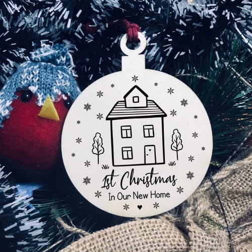 1st Christmas In Our New Home Gift Wood Bauble Tree Decoration