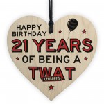 Personalised Rude 21st Birthday Funny Wooden Heart Novelty Gift 
