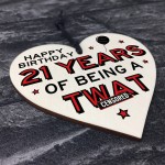 Personalised Rude 21st Birthday Funny Wooden Heart Novelty Gift 