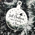 1st Christmas As A Family Of Three Engraved Tree Decoration