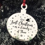 1st Christmas As A Family Of Three Engraved Tree Decoration