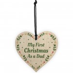 1st Christmas As A Dad Bauble Wooden Heart Tree Decoration