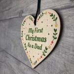 1st Christmas As A Dad Bauble Wooden Heart Tree Decoration