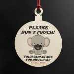 Please Don't Touch Your Germs Are Too Big For Me Pram Tag