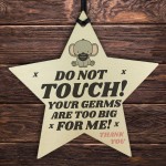 Please Don't Touch Your Germs Are Too Big For Me Heart Pram Tag 