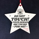 Please Don't Touch Your Germs Are Too Big For Me Heart Pram Tag 