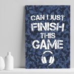 Funny Finish The Game Gaming Print Boys Bedroom Wall Art Gamer