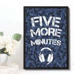 Gamer Five More Minutes Framed Print Gift For Son Brother