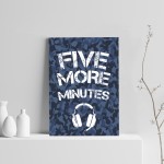 Gamer Five More Minutes Gaming Poster Print Boys Bedroom Wall
