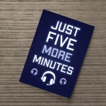 Five More Minutes Funny Gaming Print Boys Bedroom Gamer Poster