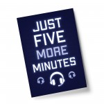 Five More Minutes Funny Gaming Print Boys Bedroom Gamer Poster