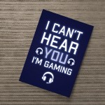 Cant Hear You Im Gaming Novelty Gaming Poster Print Games Room
