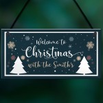 Christmas With The 'Surname' Welcome Sign Personalised Christmas