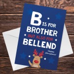 FUNNY Christmas Card For Brother A6 Card Rude Card For Brother
