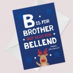 FUNNY Christmas Card For Brother A6 Card Rude Card For Brother