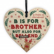 Funny Rude Christmas Gift For Brother Wooden Heart Novelty Gift