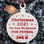 Christmas Year We Queued For Petrol 2021 Wood Bauble Tree Decor