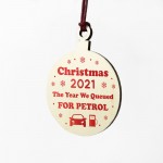 Christmas Year We Queued For Petrol 2021 Wood Bauble Tree Decor