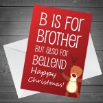 FUNNY RUDE Christmas Card For Brother A6 Card Joke Brother Card 