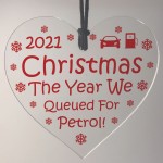 Christmas 2021 Year We Queued For Petrol 2021 Bauble Funny Gift