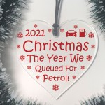 Christmas 2021 Year We Queued For Petrol 2021 Bauble Funny Gift