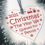 Christmas 2021 Year We Queued For Petrol 2021 Bauble Funny Gift
