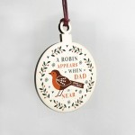 A Robin Appears Dad Memorial Bauble Tree Decoration 