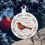 A Robin Appears Nan Memorial Bauble Wooden Tree Decoration 