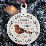 A Robin Appears Nan Memorial Bauble Wooden Tree Decoration 
